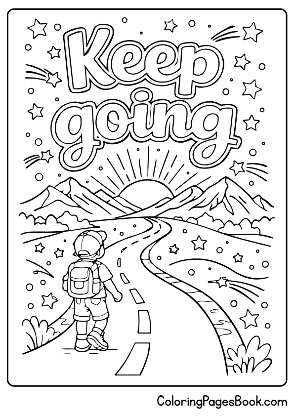 "keep going" short motivational quote coloring page for kids